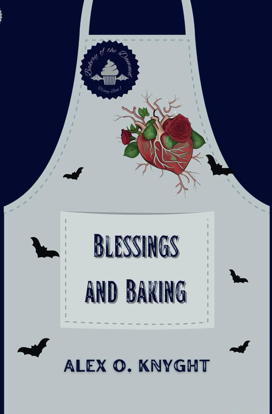 Blessings and Baking