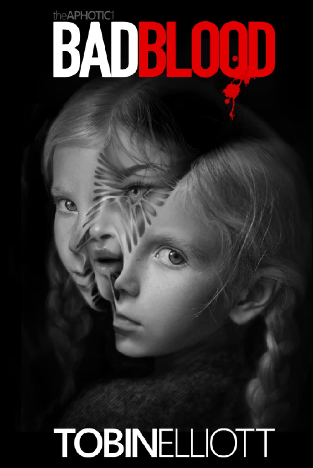 Bad Blood: The First Book of the Aphotic