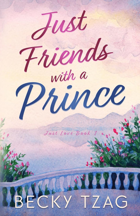 Just Friends with a Prince