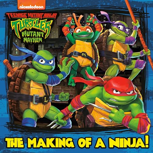 Teenage Mutant Ninja Turtles: The Making of a Ninja!