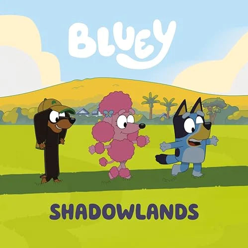 Shadowlands (Bluey)